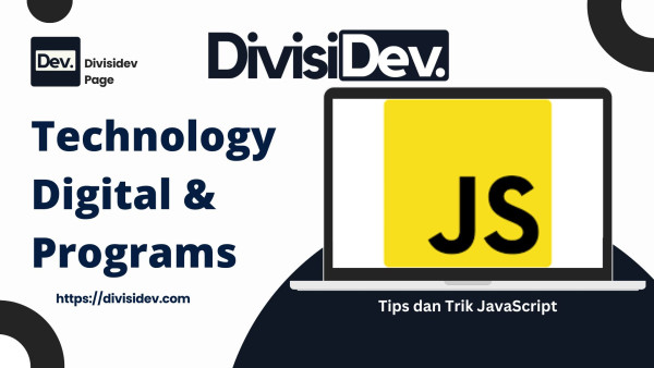4 Tips dan Trik JavaScript Yang Bisa Dicoba Sekarang